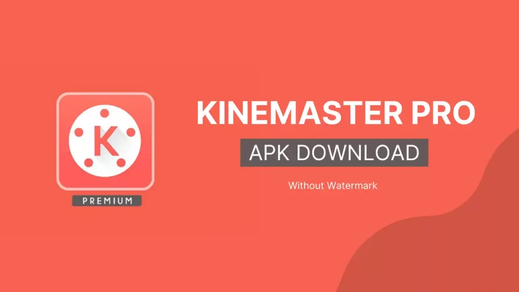 Kinemaster Pro