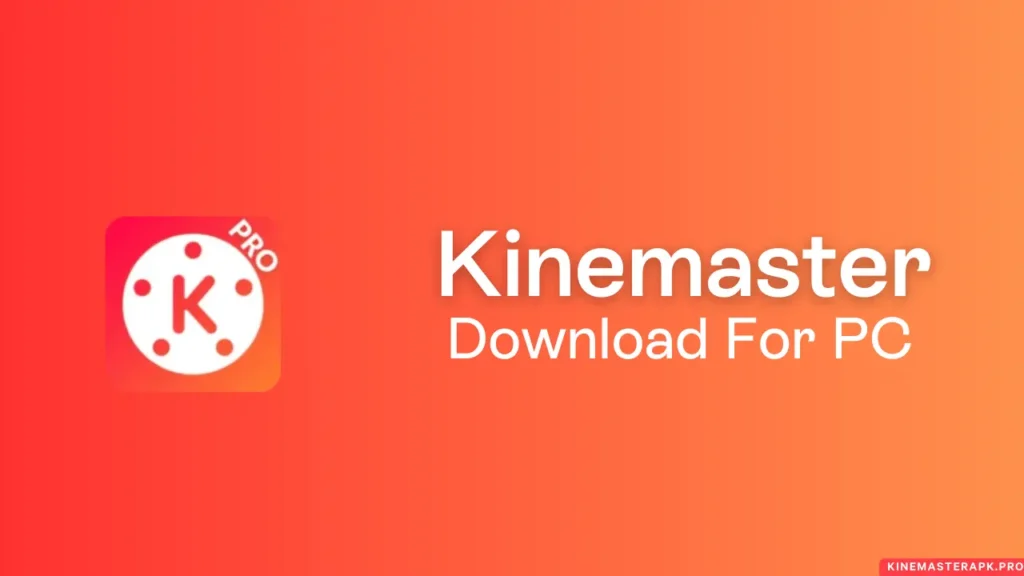 KineMaster pro for pc without watermark